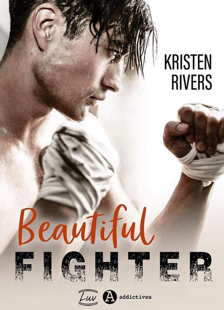 Beautiful fighter de Kristen Rivers