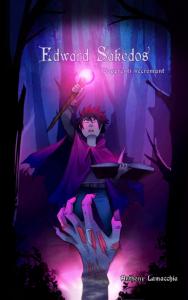 Edward Sakedos, l’apprenti nécromant de Anthony Lamacchia