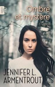 Jennifer L. Armentrout / Ombre et Mystère, tome 1 : Envoûtée