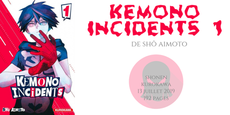 Kemono incidents #1 • Shô Aimoto