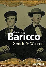 Alessandro Baricco – Smith & Wesson ***