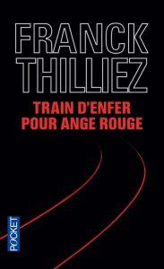 Train d’enfer pour Ange Rouge, Franck Thilliez