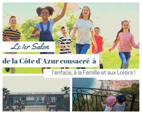 Nice : 1er Salon Enfance, Famille et Loisirs de la Côte d’Azur #RecreaNice #LeSalonFamille