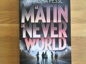 matin Neverworld Marisha Pessl