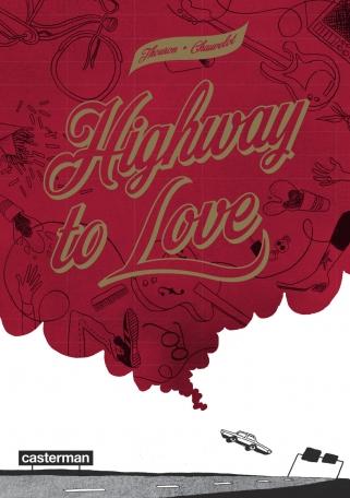 {Découverte} Bande-Dessinée #3 : Highway to love, Zoé Thouron & Jean Chauvelot – @Bookscritics