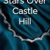 Stars Over Castle Hill de Samantha Young