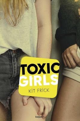 Toxic Girls de Kit Frick ♥ ♥ ♥