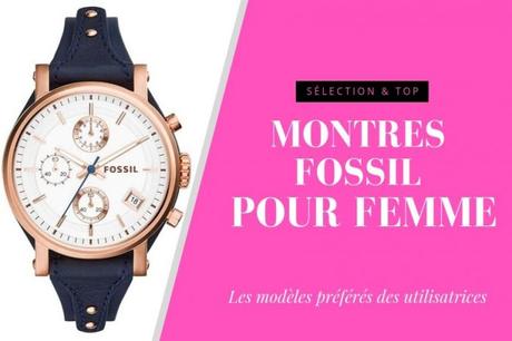 Découvrez les avis sur les 11 meilleures montres Fossil pour femme