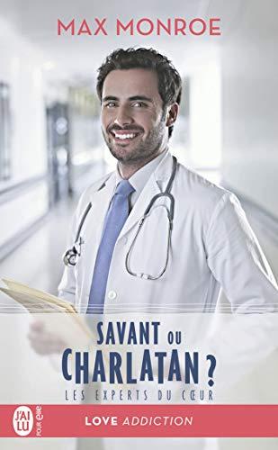 A vos agendas : Découvrez le dernier tome de la saga Les Experts du coeur avec Savant ou charlatan de Max Monroe A vos agendas : Découvrez le dernier tome de la saga Les Experts du coeur avec Savant ou charlatan de Max Monroe