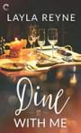 Dine with me – Layla Reyne (Lecture en VO)