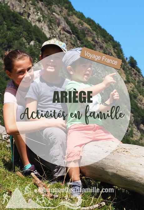 Quelles activités en famille en Ariège?