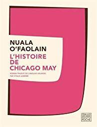 L’histoire de Chicago May, Nuala O’Faolain