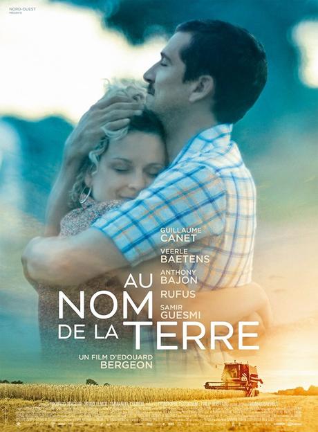 AU NOM DE LA TERRE au Cinéma le 25 Septembre 2019 avec Guillaume Canet