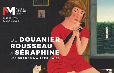 Du Douanier Rousseau à Séraphine. Les grands maîtres naïfs au Musée Maillol à Paris