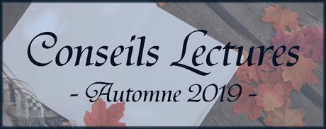 #11 Conseils Lectures pour l’Automne 2019