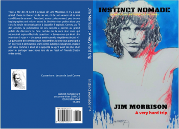 revue instinct nomade,éditions germes de barbarie,jim morrison,blog littéraire de christian cottet-emard,parution,édition,christian cottet-emard,presse,chroniques,aides et récompenses littéraires,coups tordus,foire d'empoigne,coulisses de l'édition,littérature,poésie,chanson,rock
