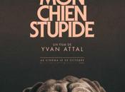 CINEMA chien stupide Yvan Attal