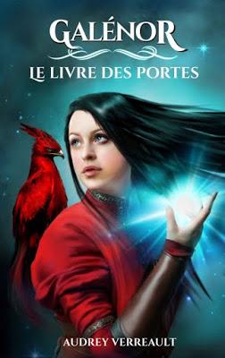 Galénor, tome 1 : Le livre des portes - Audrey Verreault