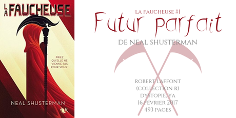 Futur parfait (La faucheuse #1) • Neal Shusterman