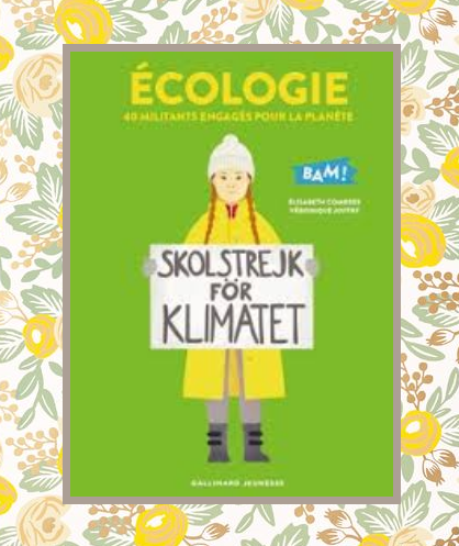 Ecologie: 40 militants engagés pour la planète, E.Combres & V.Joffre