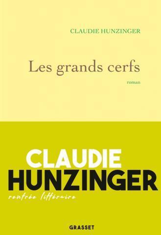 Claudie Hunzinger – Les Grands Cerfs ***