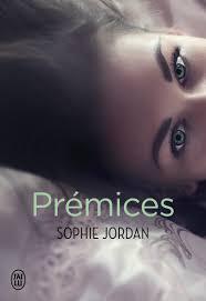 Prémices de Sophie Jordan