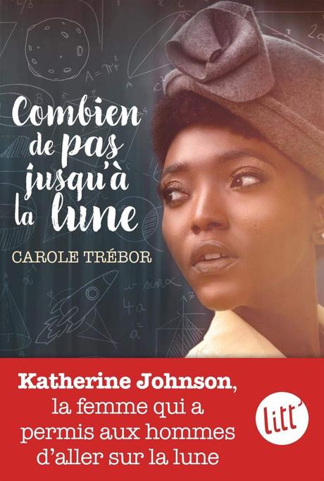 Combien de pas jusqu’à la Lune de Carole Trébor