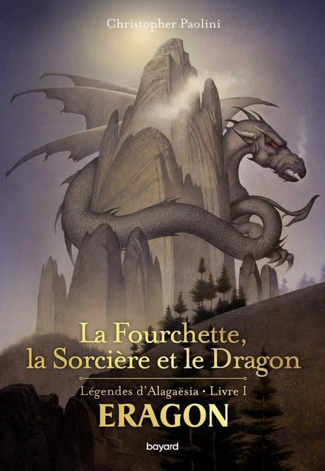 La fourchette, la sorcière et le dragon de Christopher Paolini