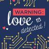 Warning : Love detected ! de Capucine Auclair Warning : Love detected ! de Capucine Auclair