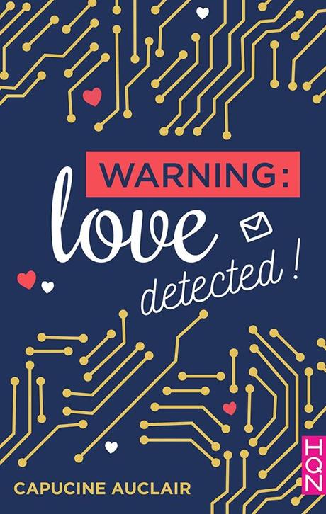 Warning : Love detected ! de Capucine Auclair