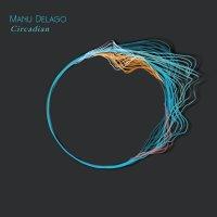Manu Delago ‘ Circadian