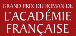 La première sélection du Grand prix du roman de l'Académie française 2019 La première sélection du Grand prix du roman de l'Académie française 2019