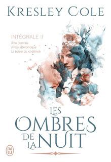 Les ombres de la nuit #6 Le baiser du roi démon de Kresley Cole
