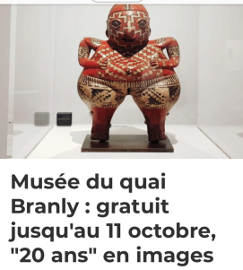 Musée du quai Branly Jacques Chirac  20 ans d’acquisitions….