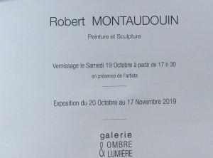 Galerie Ombre & Lumière  exposition ROBERT MONTAUDOUIN à Venterol (Drôme)