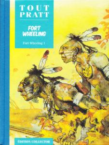 Fort Wheeling, Tome 1 (Hugo Pratt) – Editions Altaya – 12,99€
