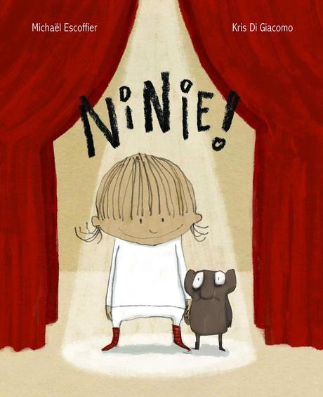 Ninie ! de Michaël Escoffier & Kris Di Giacomo
