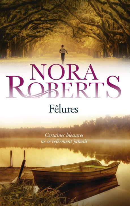 Fêlures de Nora Roberts Fêlures de Nora Roberts