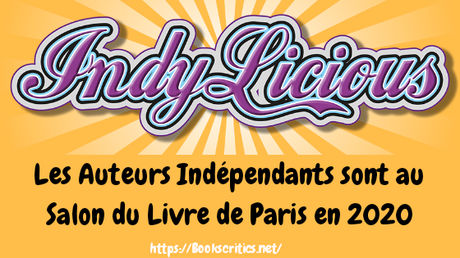 {Salon} Présentation : les Auteurs Indés au Salon du Livre de Paris 2020 – @Bookscritics