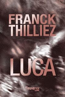 Franck Sharko & Lucie Hennebelle # 7 Luca de Franck Thilliez