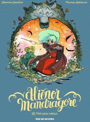 Aliénor Mandragore tome 5 - Le val sans retour aux éditions Rue de Sèvres