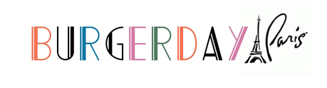 Le Burger Day c'est le 27 Octobre à Paris ! Le Burger Day c'est le 27 Octobre à Paris !