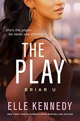 Mon avis sur l'excellent The play , le 3ème tome de la saga Briar U d'Elle Kennedy