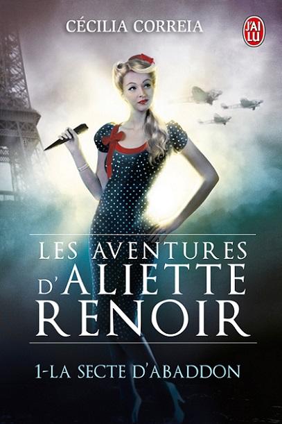J'AI LU : LES AVENTURES D'ALIETTE RENOIR