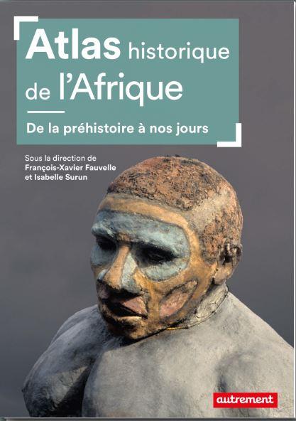 Histoire et archéologie des mondes africains par Francois Xavier Fauvelle