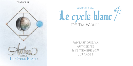 Le cycle blanc (Anthea #4) • Tia Wolff