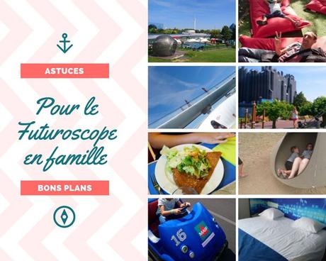 Astuces/bons plans pour le futuroscope en famille