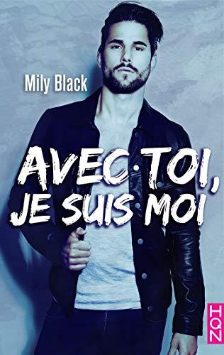 Mon avis sur l'excellente comédie romantique Avec toi, je suis moi de Mily Black