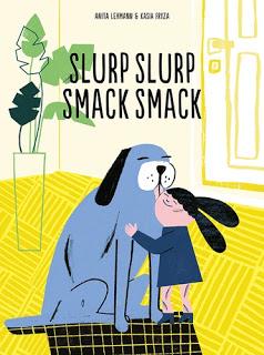 Slurp Slurp Smack Smack d'Anita Lehmann et Kasia Fryza