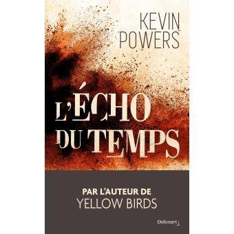 Kevin Powers – L’écho du temps ***